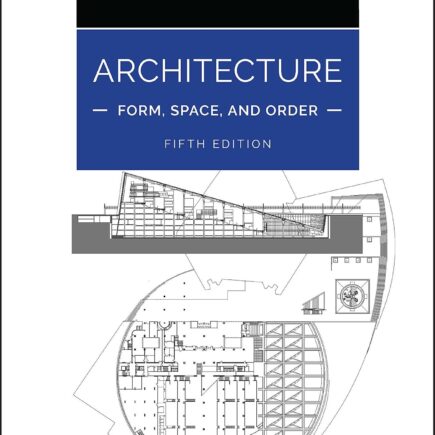 Architecture: Form, Space, and Order